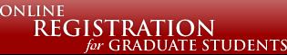Online Registration for Graduate Students